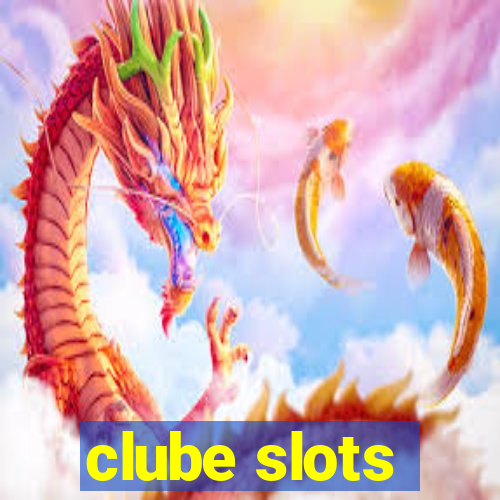 clube slots